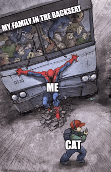 a cartoon of a spider man holding onto a bus with the caption " my family in the backseat me cat "