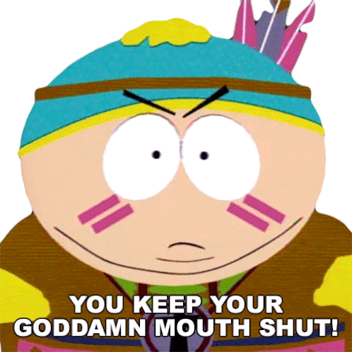 You Keep Your Goddamn Mouth Shut Eric Cartman Sticker - You Keep Your Goddamn Mouth Shut Eric Cartman South Park Stickers