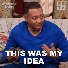 This Was My Idea Jeremy GIF - This Was My Idea Jeremy Assisted Living GIFs