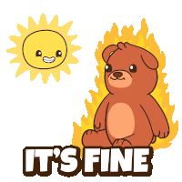 a cartoon of a teddy bear with the words it 's fine on the bottom