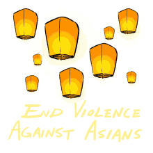 end violence against asians lanterns stop asian hate asian community discrimination