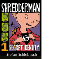 shrederman 1 secret identity by stefan schlebusch
