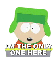 Im The Only One Here Kyle Broflovski Sticker - Im The Only One Here Kyle Broflovski South Park Stickers