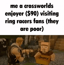 a screenshot of a video game with the words me a crossworlds enjoyer $ 90 visiting ring racers fans