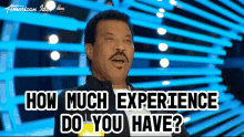 How Much Experience Do You Have Lionel Richie GIF - How Much Experience Do You Have Lionel Richie American Idol GIFs