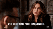 Well Guess What Your Gonna Find Out Mariska Hargitay GIF - Well Guess What Your Gonna Find Out Mariska Hargitay Captain Olivia Benson GIFs