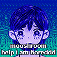 Mooshroom Help I Am Boredd Kel GIF - Mooshroom Help I Am Boredd Kel Omori Kel GIFs