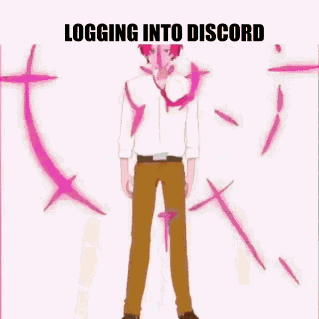 WHEN U LOG IN ON DISCORD - Imgflip