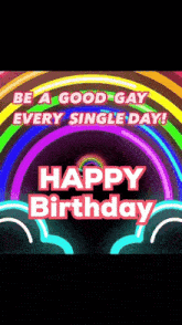 a birthday card that says be a good gay every single day happy birthday