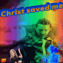 a picture of a man with the words christ saved me on it