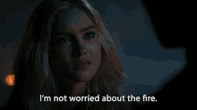 Im Not Worried About The Fire Luna Briggs GIF - Im Not Worried About The Fire Luna Briggs Wolf Pack GIFs