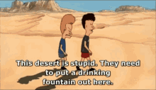 Beavisandbutthead Stupid Desert GIF - Beavisandbutthead Stupid Desert Drinking Fountain GIFs