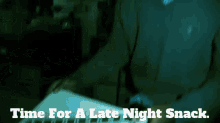 Sml Time For A Late Night Snack GIF - Sml Time For A Late Night Snack Lovell Stanton GIFs