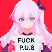 a girl is holding a sign that says " fuck p.u.s "