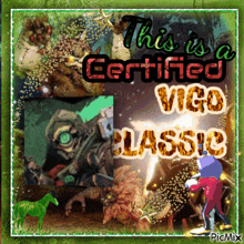 a collage of images with the words " this is a certified vigo classic "
