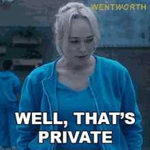 Well Thats Private Marie Winter GIF - Well Thats Private Marie Winter Wentworth GIFs