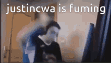 Justincwa Is Fuming GIF - Justincwa Is Fuming GIFs