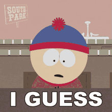 I Guess Stan Marsh GIF - I Guess Stan Marsh South Park GIFs