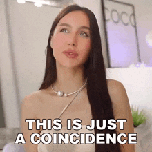 This Is Just A Coincidence Lisa Alexandra GIF - This Is Just A Coincidence Lisa Alexandra Coco Lili GIFs