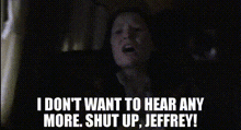 Shut Up Jeff GIF - Shut Up Jeff Jeffrey GIFs