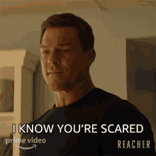 i know youre scared jack reacher alan ritchson reacher youre scared
