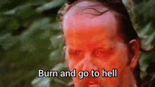 Burn Go To Hell GIF - Burn Go To Hell West Memphis3 GIFs
