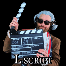 a man is holding a clapper board that says l script on it