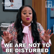 We Are Not To Be Disturbed Leah GIF - We Are Not To Be Disturbed Leah Assisted Living GIFs