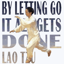 Lao Tzu Letting Go GIF - Lao Tzu Letting Go All Gets Done GIFs