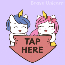 two unicorns holding a sign that says " tap here "