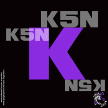a black background with purple letters that say k5n on it