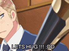 a man in a suit and tie is holding a sword and says lets hug !!!