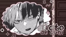 a black and white drawing of a boy with the name shoto de dani written on it