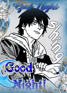 a picture of a man with the words good night shining