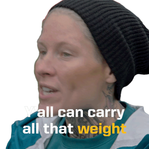 Yall Can Carry All That Weight Jen Kish Sticker - Yall Can Carry All That Weight Jen Kish Canadas Ultimate Challenge Stickers