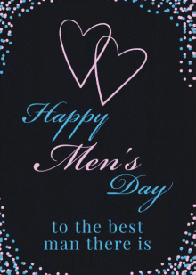 Happy Mens Day Heart GIF - Happy Mens Day Heart To The Best Man GIFs