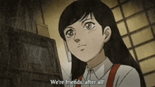 a girl says we 're friends after all
