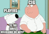 peter griffin and a dog are sitting on a couch talking about players and cigs .