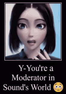sounds world moderator mod sounddrout your a moderator