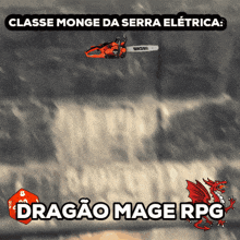 an advertisement for dragao mage rpg shows a chainsaw and a dice