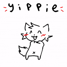 a black and white drawing of a dog with the words yippie written below it