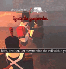 a screenshot of a video game with the words " ignite the gunpowder "