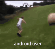 android user lmao lmao android user