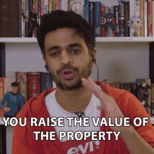 You Raise The Value Of The Property Son Of Abish GIF - You Raise The Value Of The Property Son Of Abish Rohan Joshi GIFs
