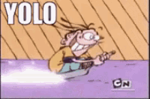 Yolo GIF - Yolo You Only Live Once Ed Edd And Eddy GIFs