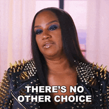 There'S No Other Choice Jackie Christie GIF - There'S No Other Choice Jackie Christie Basketball Wives GIFs