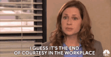 I Guess Its The End Of Courtesy In The Workplace Jenna Fischer GIF - I Guess Its The End Of Courtesy In The Workplace Jenna Fischer Pam Beesly GIFs