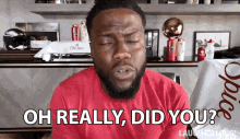 Oh Really Did You Kevin Hart GIF - Oh Really Did You Kevin Hart Lol Network GIFs