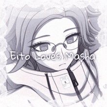 a drawing of a girl with the words eito loves masha on the bottom