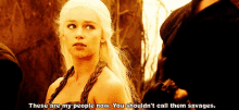 a woman with blonde hair says these are my people now you shouldn 't call them savages